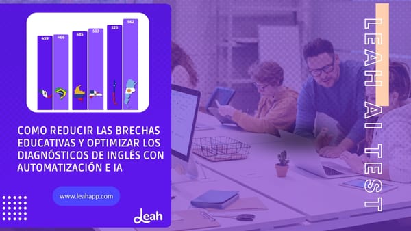 Como reducir las brechas educativas y optimizar los diagnósticos de inglés con automatización e IA